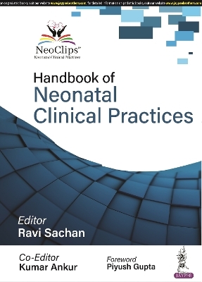 Handbook of Neonatal Clinical Practice - Ravi Sachan