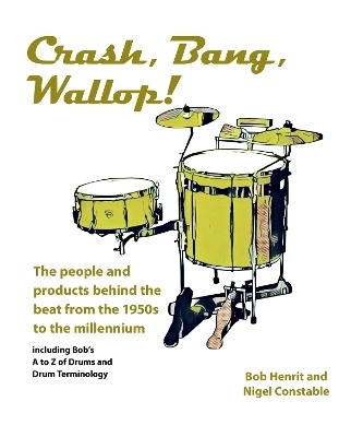 Crash, Bang, Wallop! - Bob Henrit, Nigel Constable