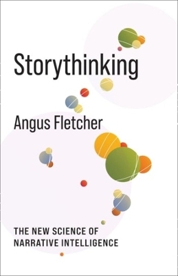 Storythinking - Angus Fletcher