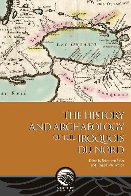 The History and Archaeology of the Iroquois du Nord - 