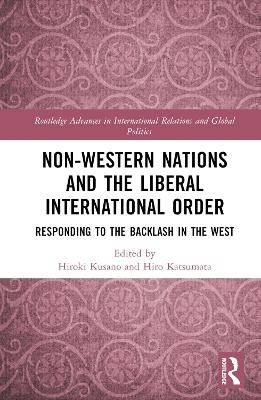 Non-Western Nations and the Liberal International Order - 