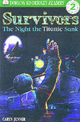 Survivors The Night the Titanic Sank -  Dk