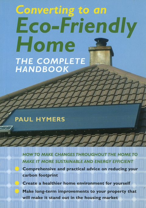 Converting to an Eco-Friendly Home - Paul Hymers
