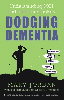 Dodging Dementia - Mary Jordan