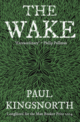 The Wake - Paul Kingsnorth