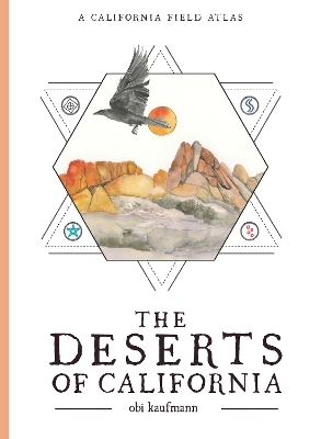The Deserts of California - Obi Kaufmann