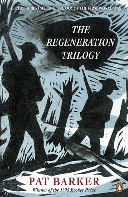 Regeneration Trilogy -  Pat Barker