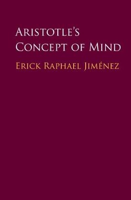 Aristotle's Concept of Mind -  Erick Raphael Jimenez