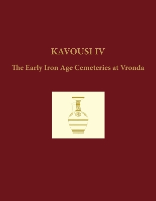 Kavousi IV (2-volume set) - Leslie Preston Day, Maria A. Liston