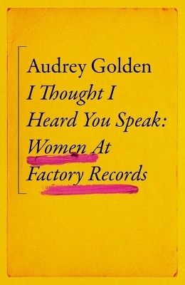 I Thought I Heard You Speak - Audrey Golden