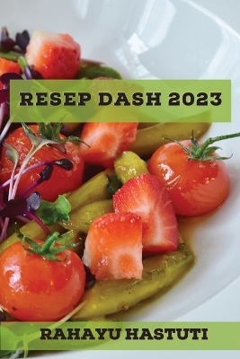 Resep DASH 2023 - Rahayu Hastuti