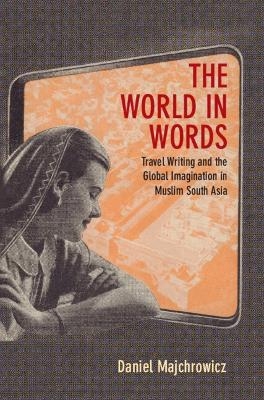 The World in Words - Daniel Joseph Majchrowicz