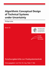 Algorithmic Conceptual Design of Technical Systems under Uncertainty - Philipp Leise