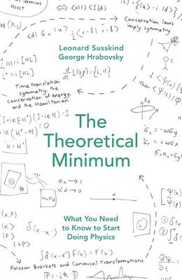 Theoretical Minimum -  George Hrabovsky,  Leonard Susskind
