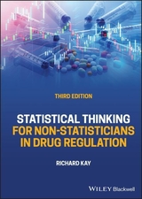 Statistical Thinking for Non–Statisticians in Drug Regulation - Kay, Richard