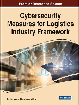 Cybersecurity Measures for Logistics Industry Framework - 