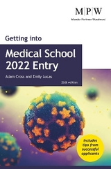 Getting into Medical School 2022 Entry - Cross, Adam; Lucas, Emily