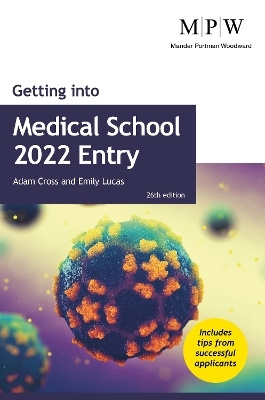 Getting into Medical School 2022 Entry - Adam Cross, Emily Lucas