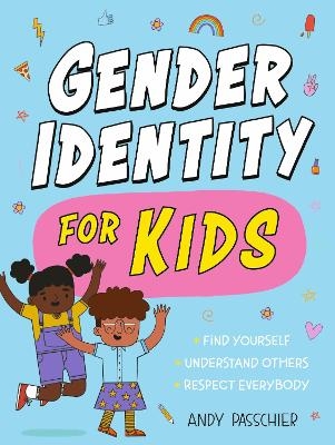 Gender Identity for Kids - Andy Passchier