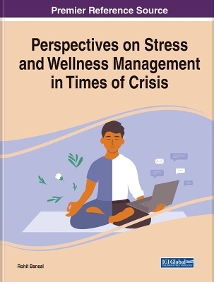 Perspectives on Stress and Wellness Management in Times of Crisis - 