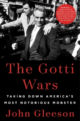 The Gotti Wars - John Gleeson