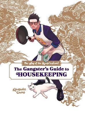 The Way of the Househusband: The Gangster's Guide to Housekeeping - Laurie Ulster, Victoria Rosenthal