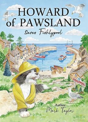 Howard Of Pawsland Saves Fishlypool - Mark Taylor