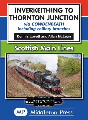 Inverkeithing To Thornton Junction - Dennis Lovett