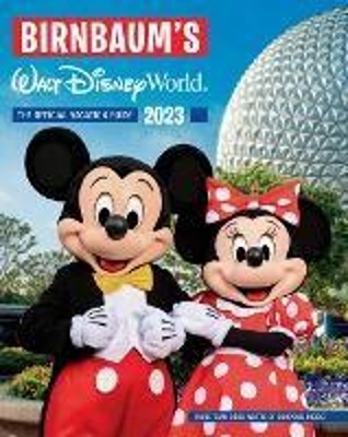 Birnbaum's 2023 Walt Disney World -  Birnbaum Guides