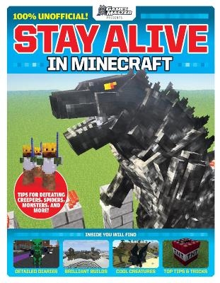 GamesMaster Presents: Stay Alive in Minecraft! - Future Publishing