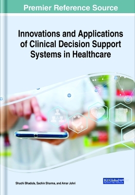 Innovations and Applications of Clinical Decision Support Systems in Healthcare - 