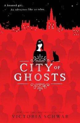 City of Ghosts (City of Ghosts #1) - Victoria Schwab