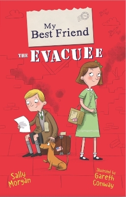 My Best Friend the Evacuee - Sally Morgan