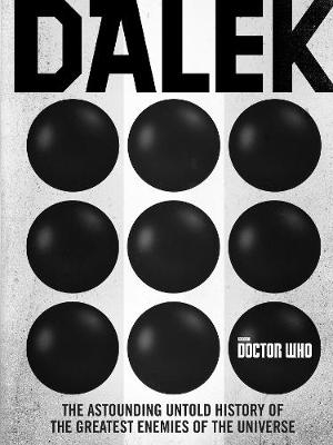 Doctor Who: Dalek -  George Mann,  Justin Richards,  Cavan Scott