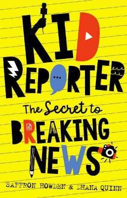 Kid Reporter - Saffron Howden, Dhana Quinn