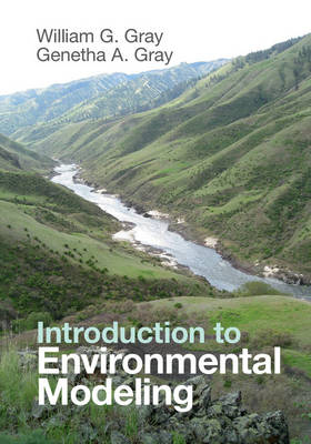 Introduction to Environmental Modeling -  Genetha A. Gray,  William G. Gray