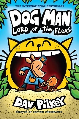 Dog Man 5: Lord of the Fleas (HB) (NE) - Dav Pilkey