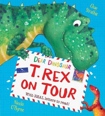 Dear Dinosaur: T. Rex on Tour - Chae Strathie