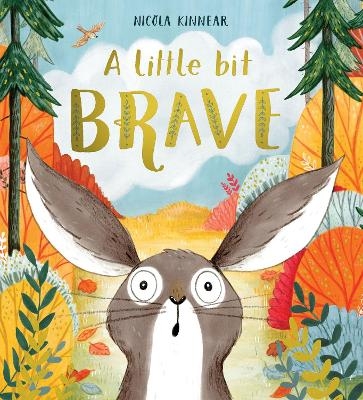 A Little Bit Brave - Nicola Kinnear