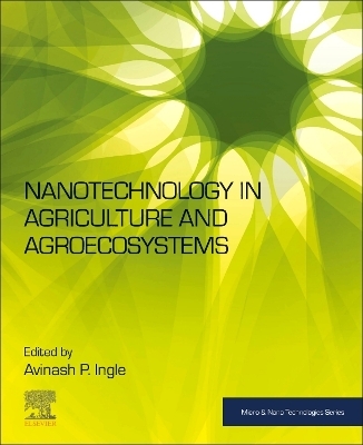 Nanotechnology in Agriculture and Agroecosystems - 