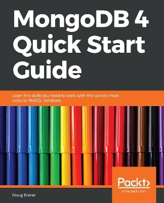 MongoDB 4 Quick Start Guide - Doug Bierer