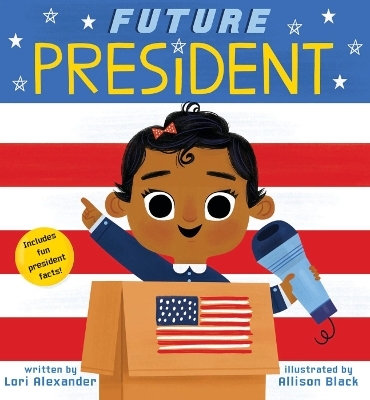 Future President (Future Baby Board Books) - Lori Alexander