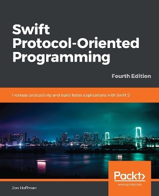 Swift Protocol-Oriented Programming - Jon Hoffman