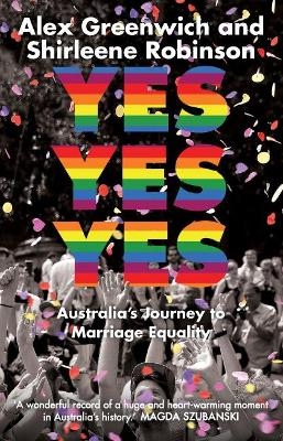 Yes Yes Yes - Shirleene Robinson, Alex Greenwich