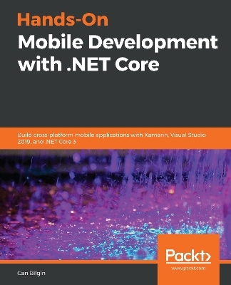 Hands-On Mobile Development with .NET Core - Can Bilgin