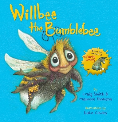 Willbee the Bumblebee - Craig Smith, Maureen Thomson