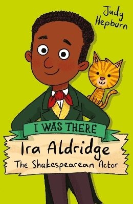 Ira Aldridge: The Shakespearean Actor - Judy Hepburn