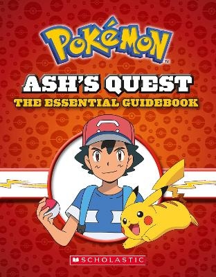 Ash's Quest: The Essential Handbook (Pokemon) - Simcha Whitehill