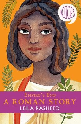 Empire's End - A Roman Story (Voices #4) - Leila Rasheed