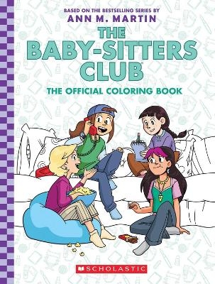 The Baby-Sitter's Club: The Official Colouring Book - Ann M. Martin